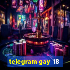 telegram gay 18